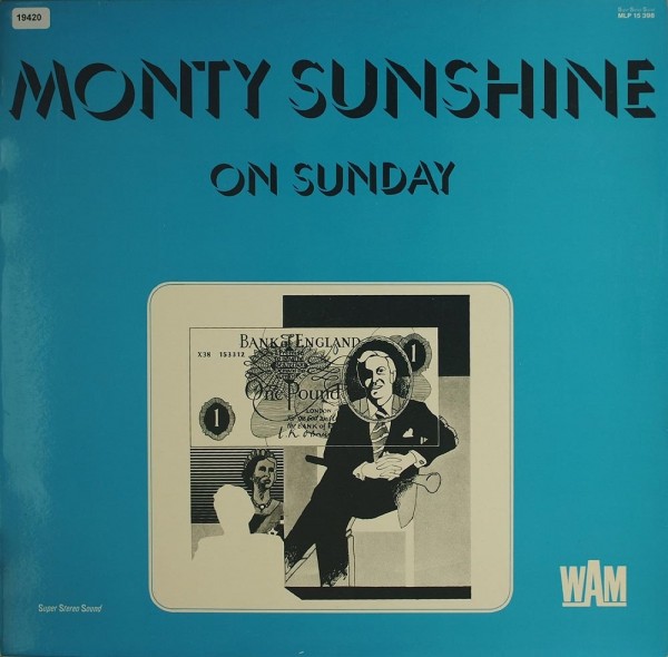 Sunshine, Monty: On Sunday