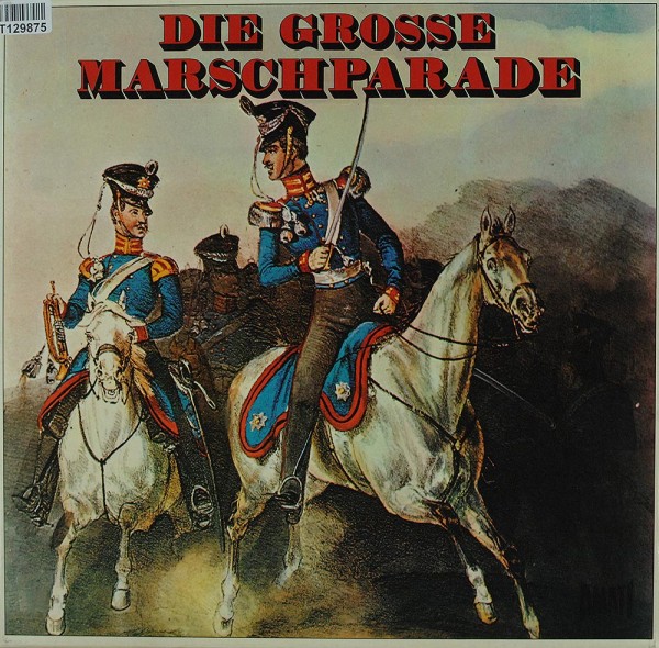 Various: Die Grosse Marschparade