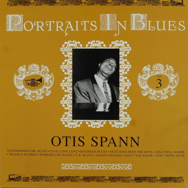 Otis Spann: Portraits In Blues, Volume 3