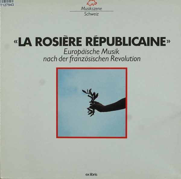 Various: «La Rosière Républicaine» (Europäische Musik Nach Der Fr