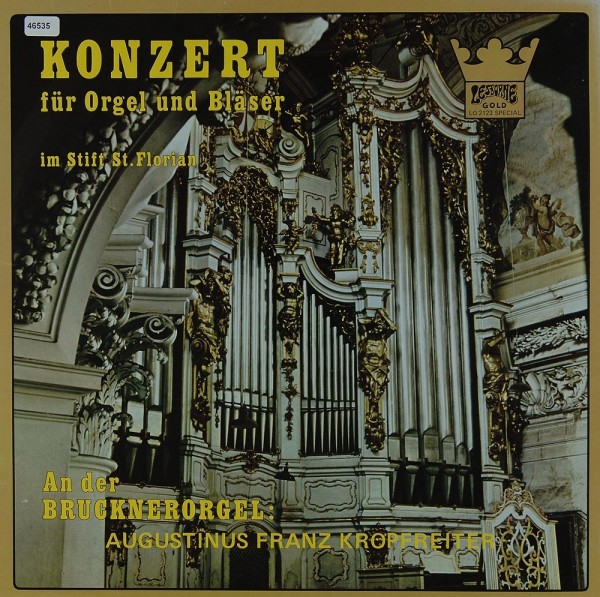 Kropfreiter, A. F.: Konzert für Orgel &amp; Bläser (Bruckner-Orgel)