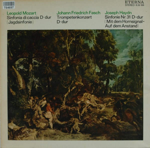 Leopold Mozart / Johann Friedrich Fasch / J: Sinfonia Di Caccia D-dur (Jagdsinfonie) / Trompetenkonz