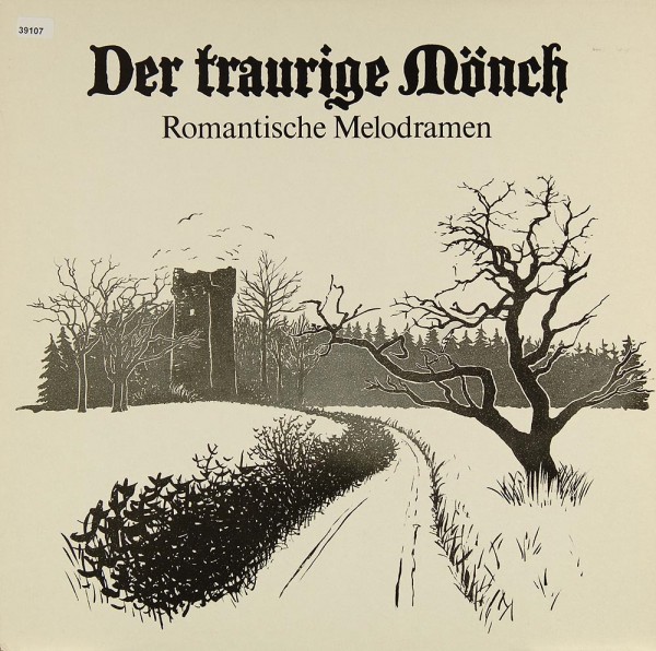 Verschiedene: Der traurige Mönch - Romantische Melodramen