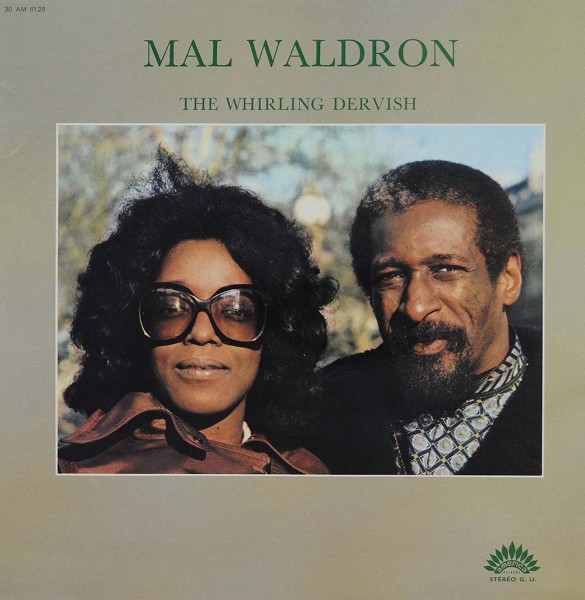 Mal Waldron: The Whirling Dervish