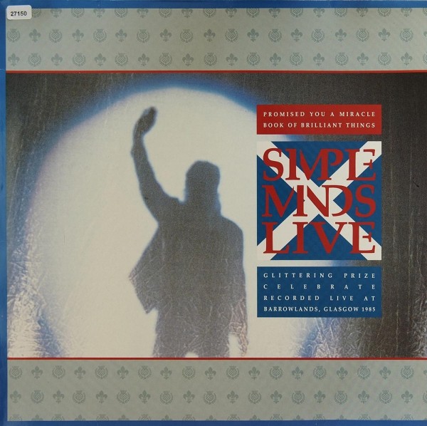 Simple Minds: Promised you a Miracle / Glittering Prize... Live