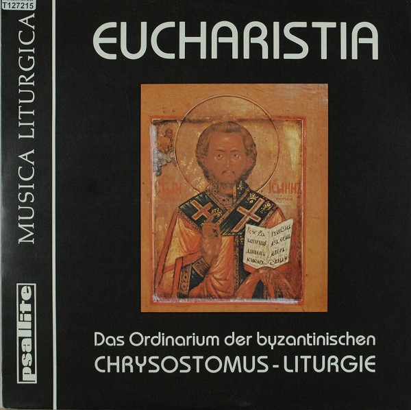 Irenäus Totzke: Eucharistia - Das Ordinarium Der Byzantinischen Chrysost