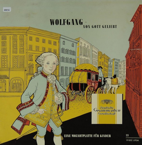 Mozart: Wolfgang, von Gott geliebt (Platte für Kinder)