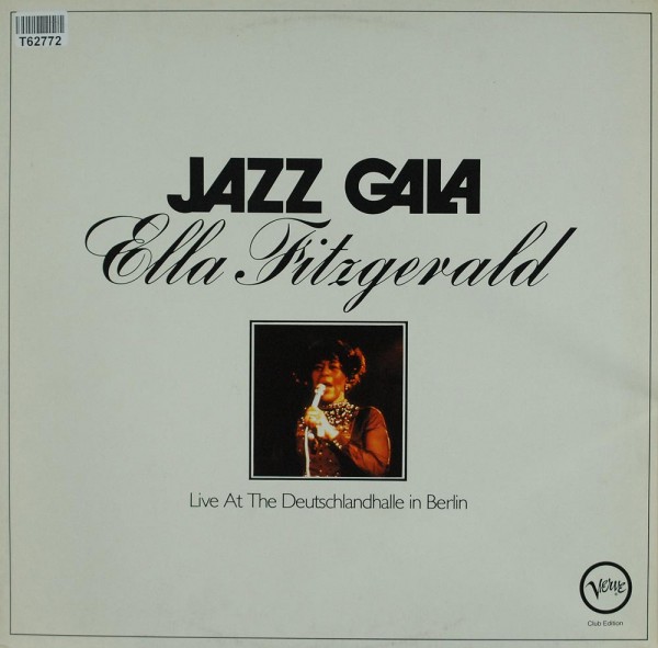 Ella Fitzgerald: Jazz Gala - Live At The Deutschlandhalle In Berlin