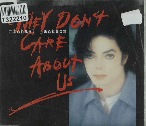 Michael Jackson: They Don&#039;t Care About Us