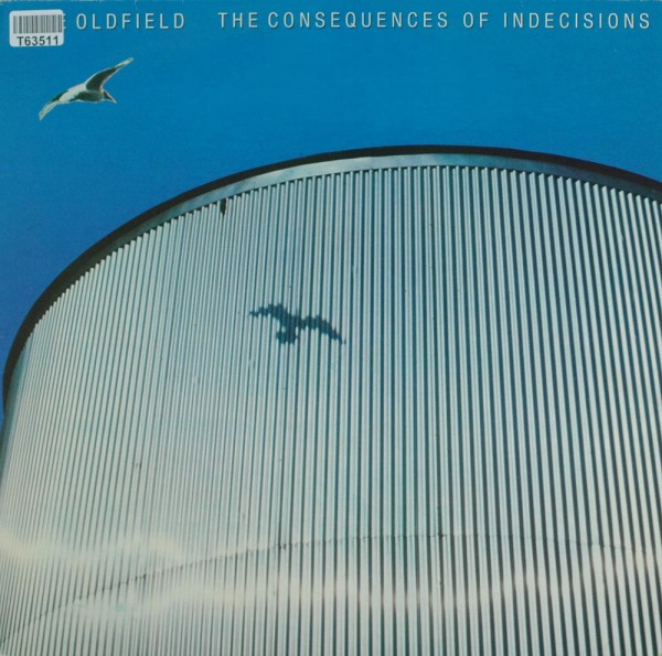 Mike Oldfield: The Consequences Of Indecisions