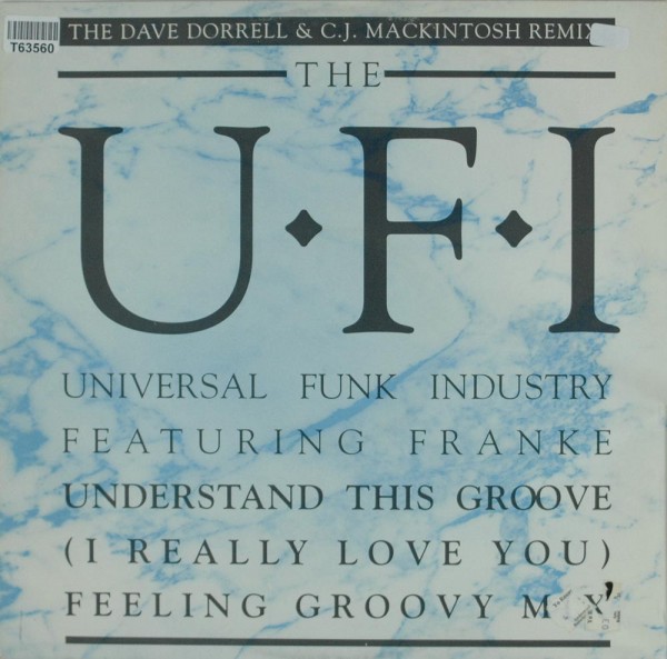 UFI Featuring Frankë Pharoah: Understand This Groove (I Really Love You) (Feeling Groovy Mix)