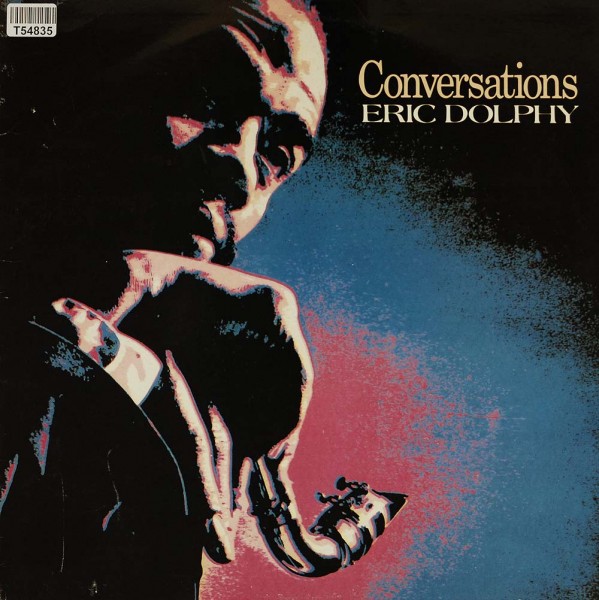 Eric Dolphy: Conversations