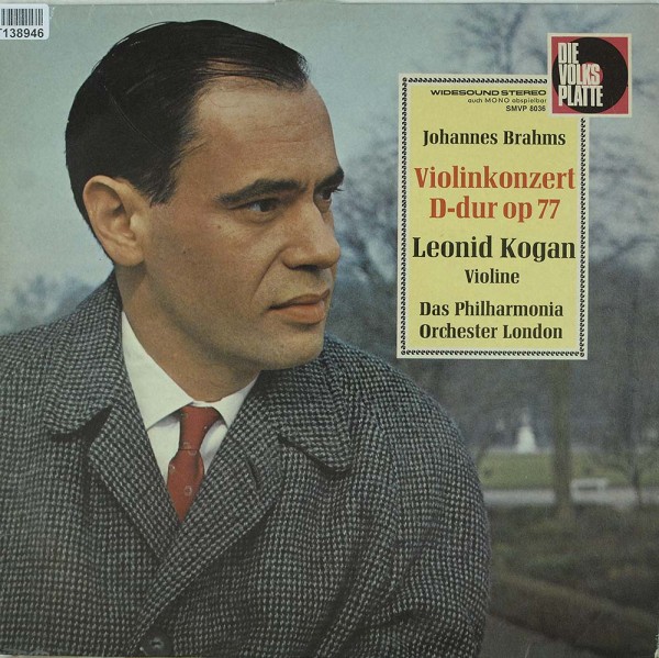 Johannes Brahms, Leonid Kogan, Philharmonia: Konzert Für Violine Und Orchester D-dur, Op. 77