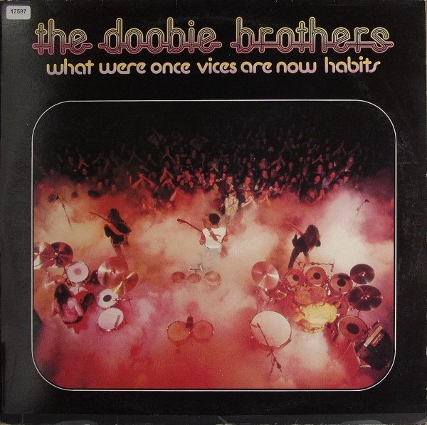 Doobie Brothers, The: What were once Vices are now Habits