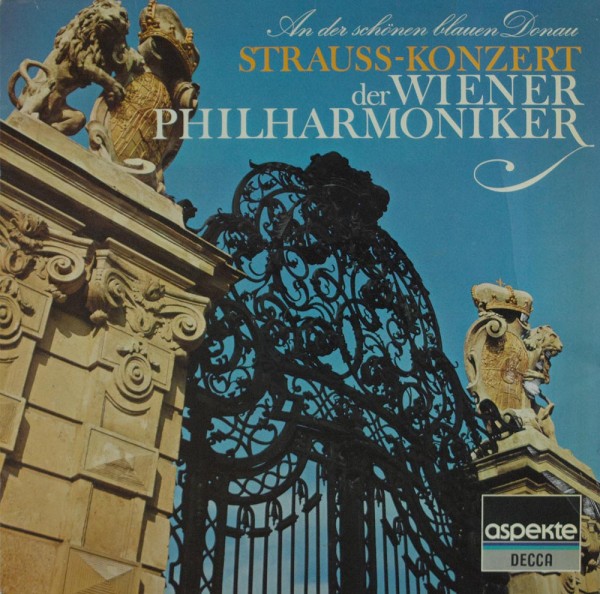 Johann Strauss Sr., Wiener Philharmoniker, : An Der Schönen Blauen Donau - Strauß-Konzert Der Wiener