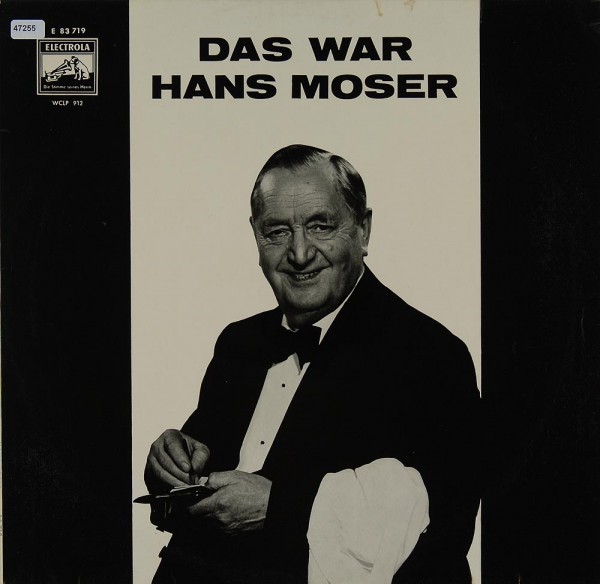 Moser, Hans: Das war Hans Moser