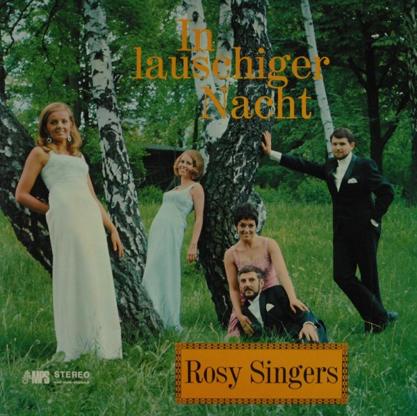 Die Rosy Singers: In Lauschiger Nacht