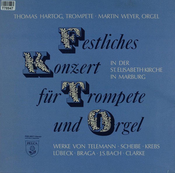 Thomas Hartog, Martin Weyer: Festliches Konzert Für Trompete Und Orgel