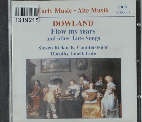 John Dowland - Steven Rickards, Dorothy Line: Flow My Tears And Other Lute Songs