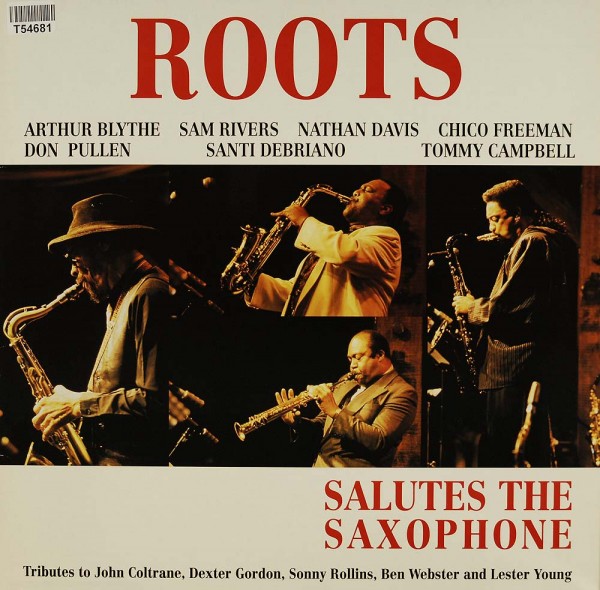 Roots (8) - Arthur Blythe / Sam Rivers / Nathan Davis / Chico Freeman / Don Pullen / Santi Debriano: