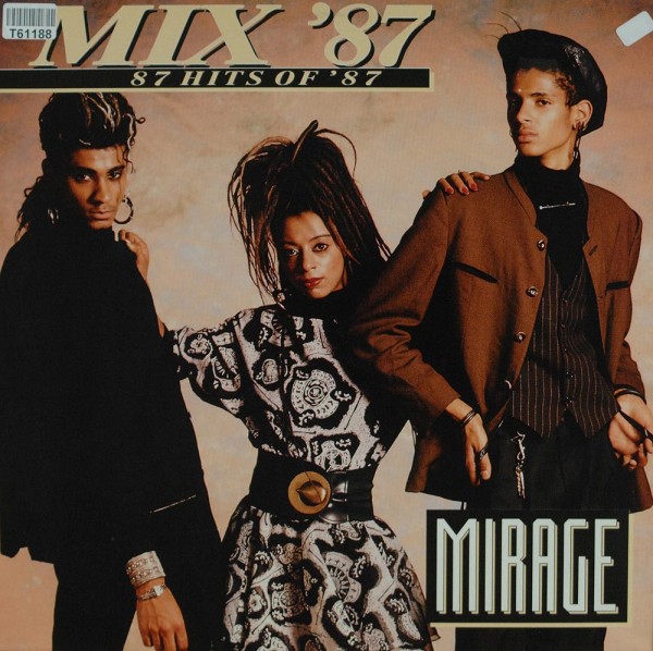 Mirage: Mix &#039;87 (87 Hits Of &#039;87)