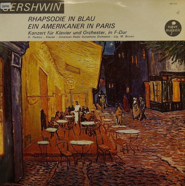 Gershwin: Rhapsodie in Blau / Ein Amerikaner in Paris