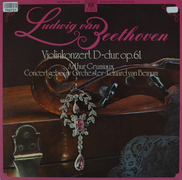 Ludwig van Beethoven, Arthur Grumiaux, Conc: Violinkonzert D-dur, Op. 61