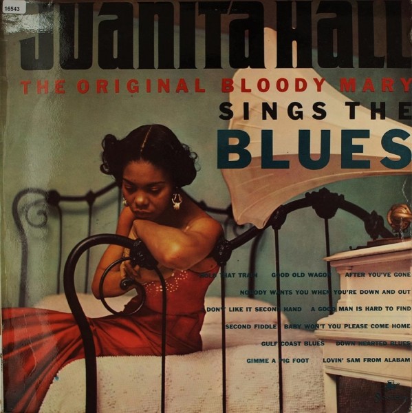 Hall, Juanita: The Original &amp;quot;Bloody Mary&amp;quot; sings the Blues