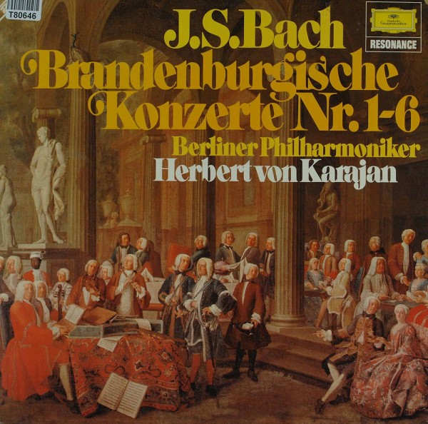 Johann Sebastian Bach . Herbert von Karajan: Brandenburgische Konzerte Nr. 1-6 / Brandenburg Concert