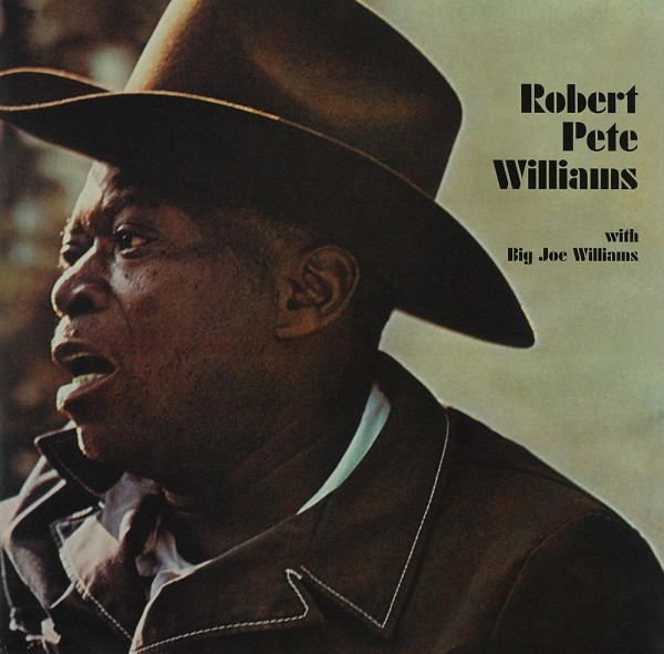 Robert Pete Williams With Big Joe Williams: Robert Pete Williams With Big Joe Williams