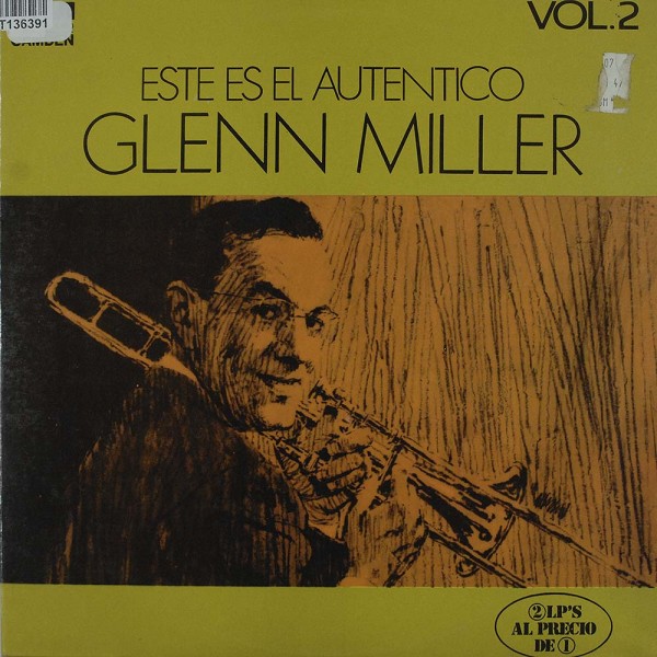 Glenn Miller: Este Es El Auténtico Glenn Miller (Vol. 2)