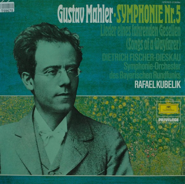 Gustav Mahler - Rafael Kubelik - Symphonie-Orchester Des Bayerischen Rundfunks: Symphonie Nr. 5 • Li