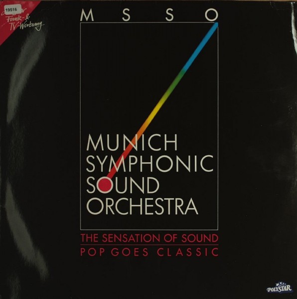Munich Symphonic Sound Orchestra: The Sensation of Sound-Pop goes Classic