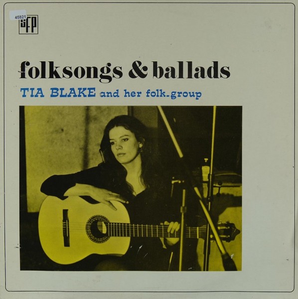 Blake, Tia &amp; her Folk-Group: Folksongs &amp; Ballads