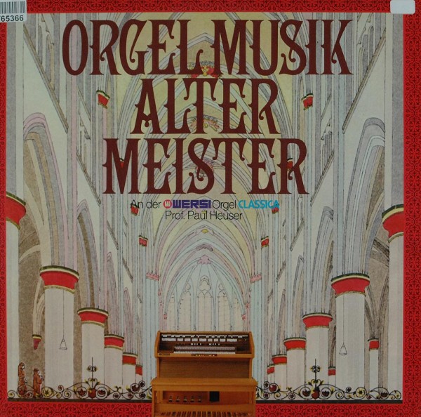 Paul Heuser: Orgel Musik Alter Meister An Der Wersi Orgel Classica