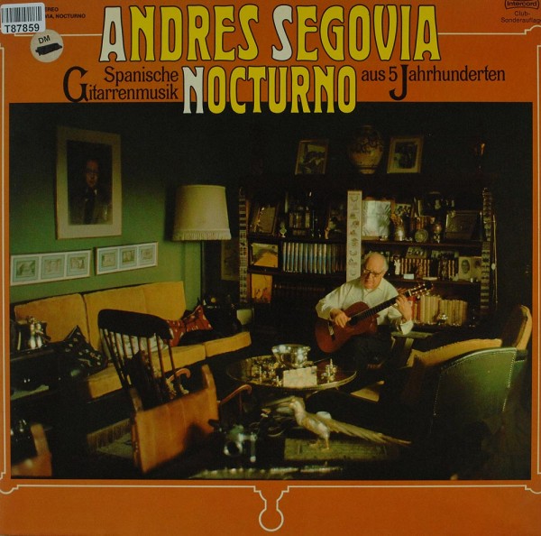 Andrés Segovia: Nocturnes - Spanische Gitarrenmusik Aus 5 Jahrhunderten