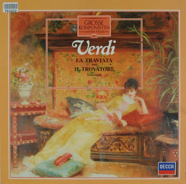Giuseppe Verdi: Grosse Komponisten Und Ihre Musik 61: Verdi - La Traviata Und Il Trovatore