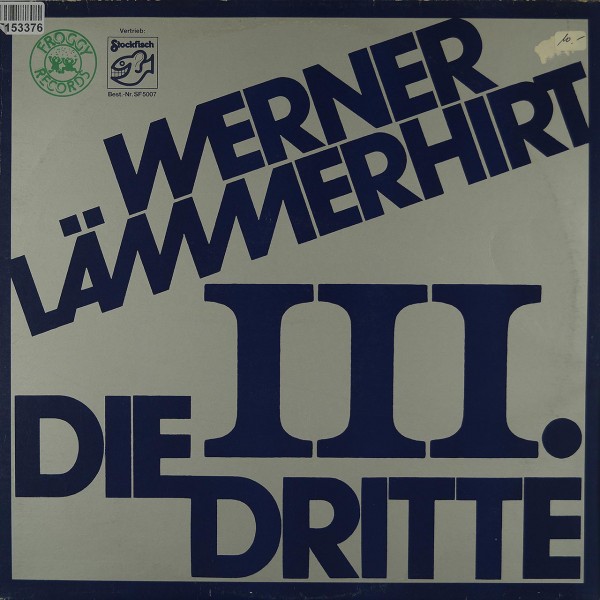 Werner Lämmerhirt: Die Dritte