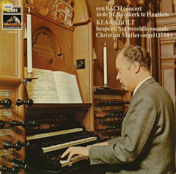 Bolt, Klaas: Bolt bespeelt het Christian Muller-Orgel (Bach)