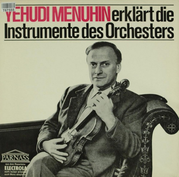 Yehudi Menuhin: Erklärt Die Instrumente Des Orchesters