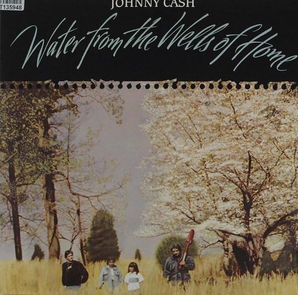 Johnny Cash: Water From The Wells Of Home