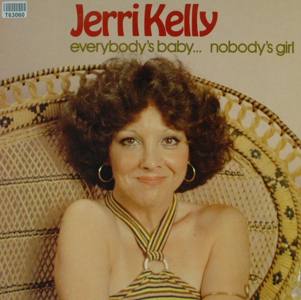 Jerri Kelly: Everybody&#039;s Baby... Nobody&#039;s Girl