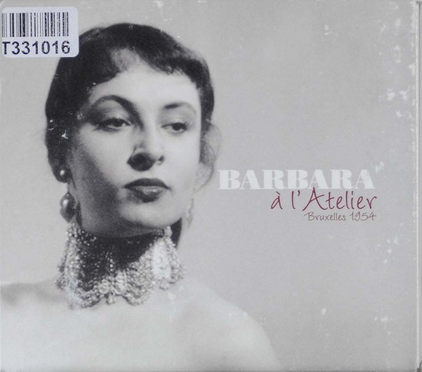 Barbara: À L&#039;Atelier, Bruxelles 1954