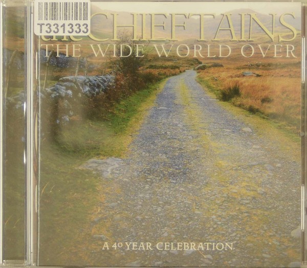 The Chieftains: The Wide World Over (A 40 Year Celebration)