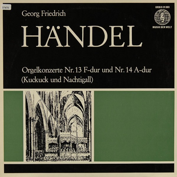 Händel: Orgelkonzerte Nr. 13 &amp; 14 (Kuckuck &amp; Nachtigall)