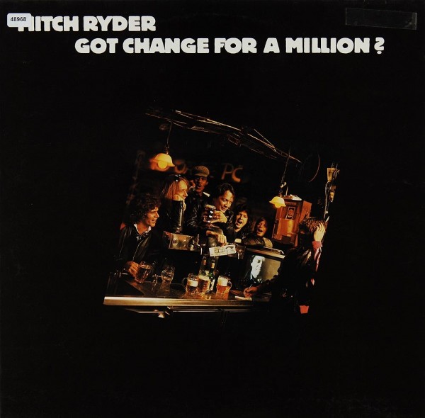 Ryder, Mitch: Got Change for a Million ?
