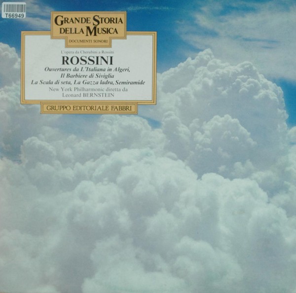 Gioacchino Rossini / The New York Philharmo: Documenti Sonori: L&#039;Opera Di Cherubini E Rossini: Ouver