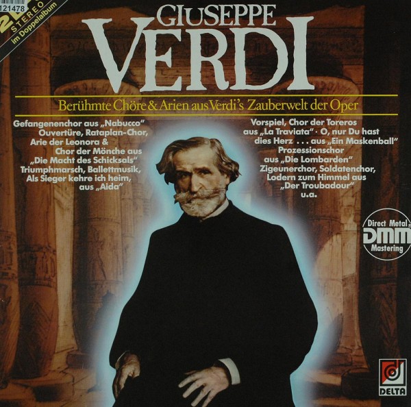 Giuseppe Verdi: Berühmte Chore &amp; Arien Aus Verdi`s Zauberwelt Der Oper