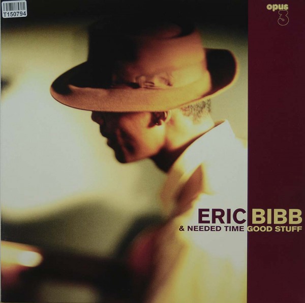 Eric Bibb &amp; Needed Time: Good Stuff