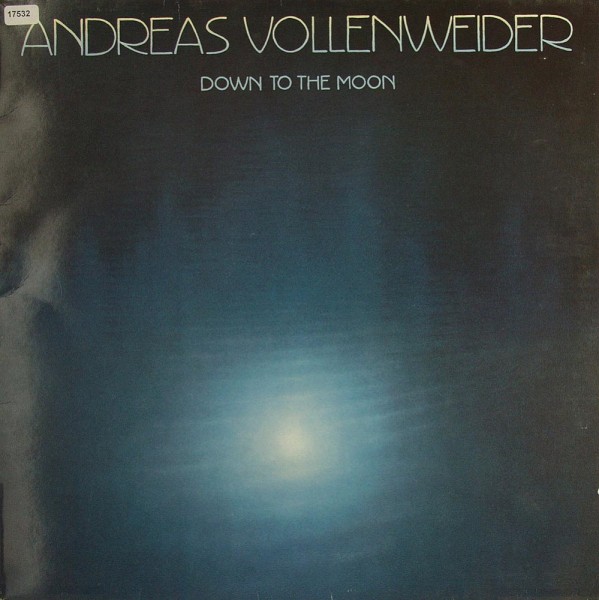 Vollenweider, Andreas: Down to the Moon